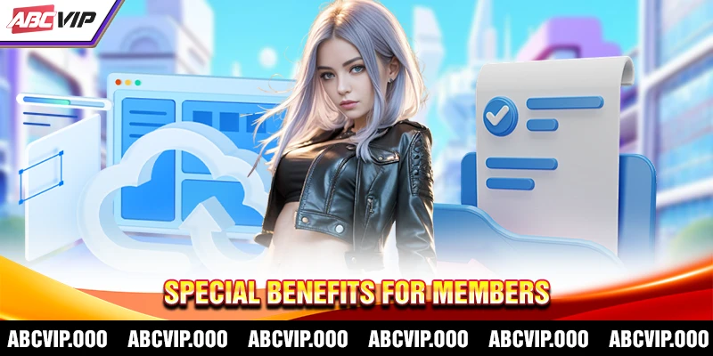 Special benefits for members