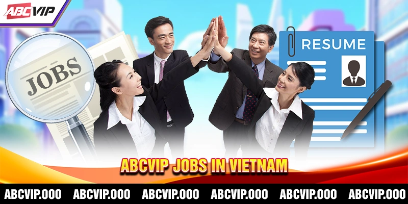 ABCVIP Jobs in Vietnam