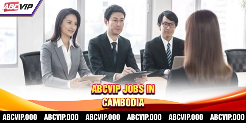 ABCVIP Cambodia job