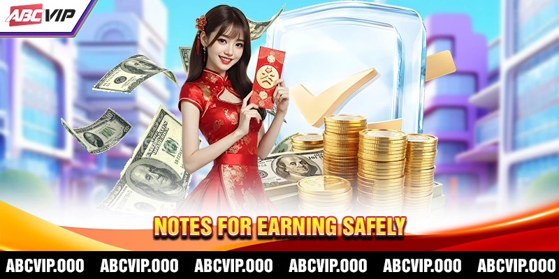 Notes for Earning Safely