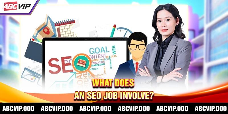 What Does An SEO Job Involve?